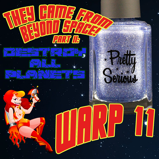 Pretty Serious Cosmetics Warp 11